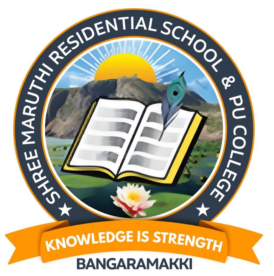 SHREE MARUTHI RESIDENTIAL SCHOOL & PU COLLEGE – BANGARAMAKKI